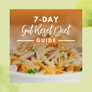 7-Day Gut Reset Diet Guide & Meal Plan