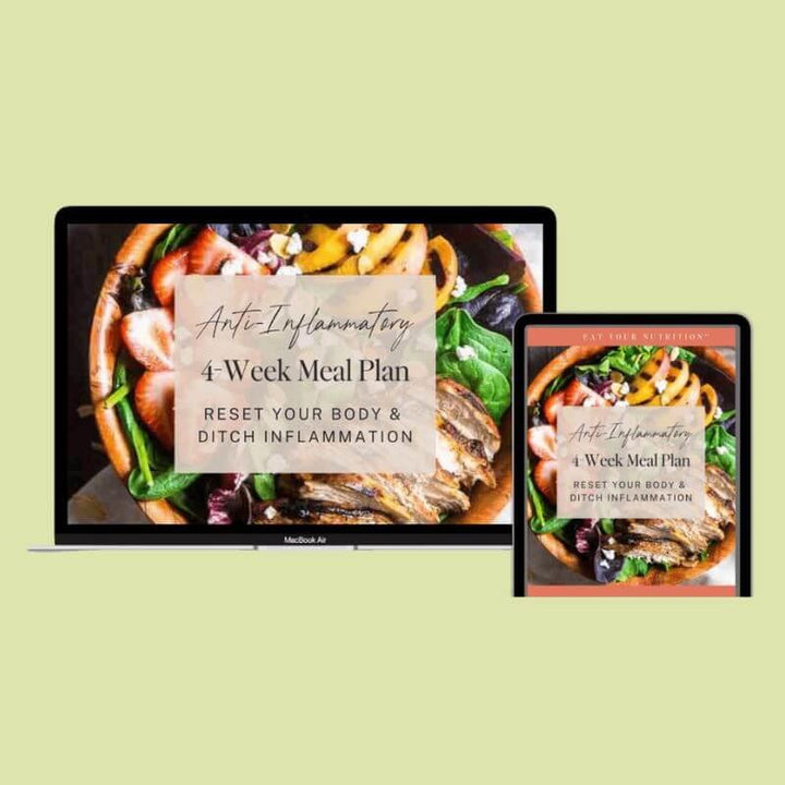 Anti-Inflammatory Diet Meal Plan & Recipes - Eat Your Nutrition®
