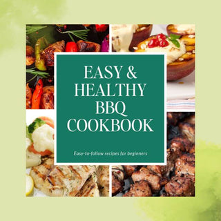 Easy & Healthy BBQ Cookbook - Eat Your Nutrition™
